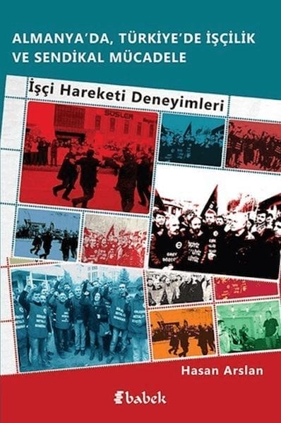 Arbeitskämpfe und Gewerkschaftskonflikte in Deutschland und der Türkei.