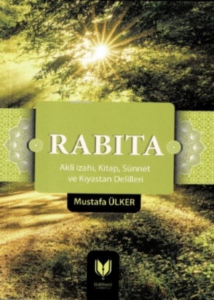 Rabîta (Şirovekirina Aqilmend, Delîlên ji Pirtûkê, Sunnet û Analojî)