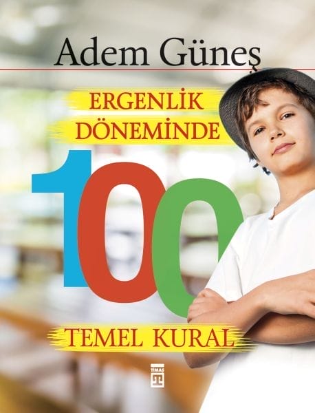100 Grundregeln für die Adoleszenz
