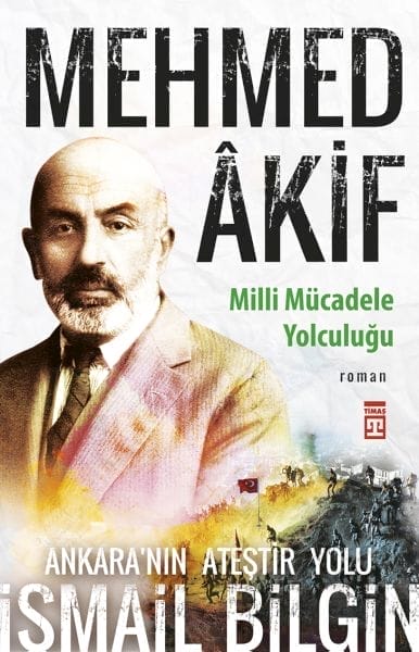 Mehmed Akif - Rêwîtiya Têkoşîna Neteweyî