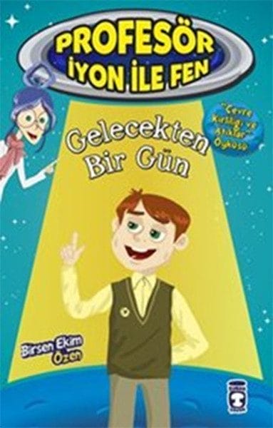 Profesör İyon İle Fen 2 - Gelecekten Bir Gün