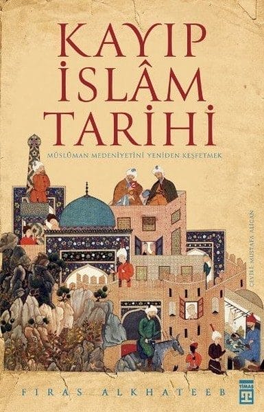 Die verlorene Geschichte des Islam