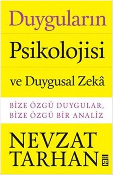 Duyguların Psikolojisi ve Duygusal Zeka
