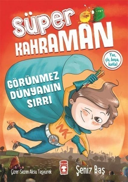 Süper Kahraman- Görünmez Dünyanın Sırrı