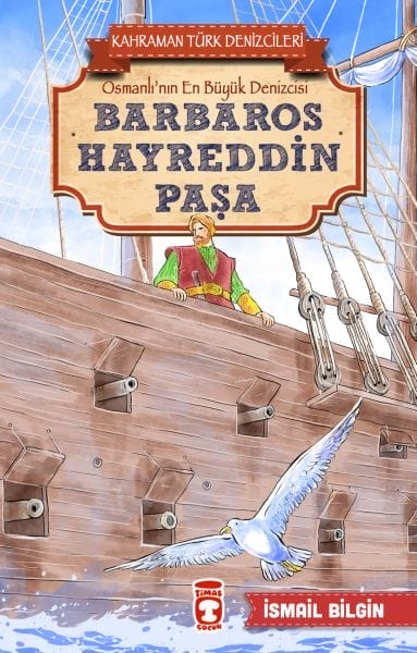 Barbaros Hayreddin Pascha – Heldenhafte türkische Seefahrer