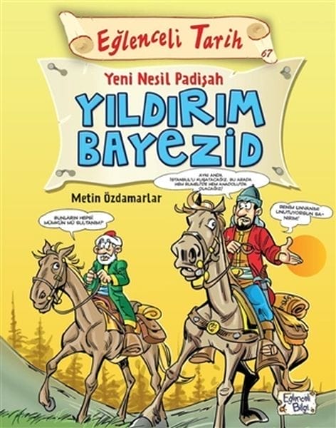 Unterhaltsame Geschichte – Die neue Generation Sultan Bayezid I.