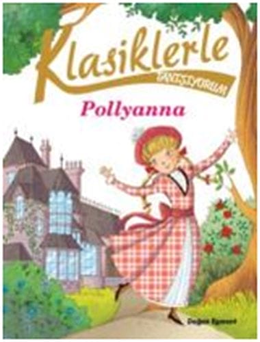 Die Klassiker im Überblick – Pollyanna