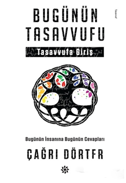Bugünün Tasavvufu - Tasavvufa Giriş