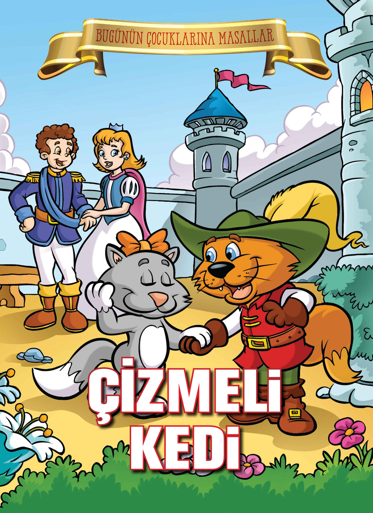 Çizmeli Kedi - Bugünün Çocuklarına Masallar