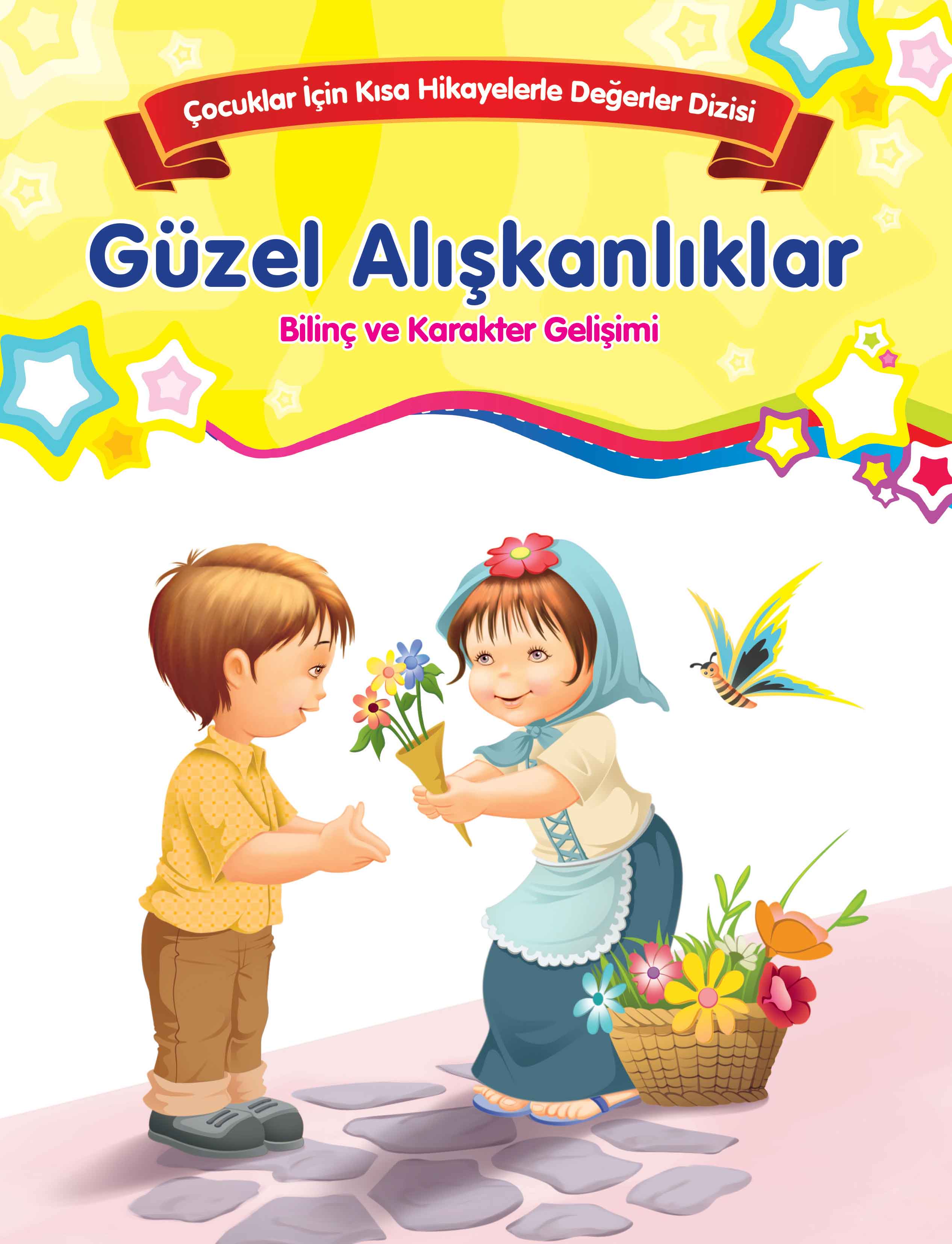 Güzel Alışkanlıklar - Bilinç ve Karakter Gelişimi