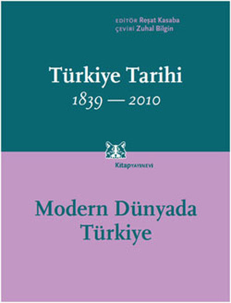 Türkiye Tarihi Cilt:4 1839-2010  Modern Dünyada Türkiye