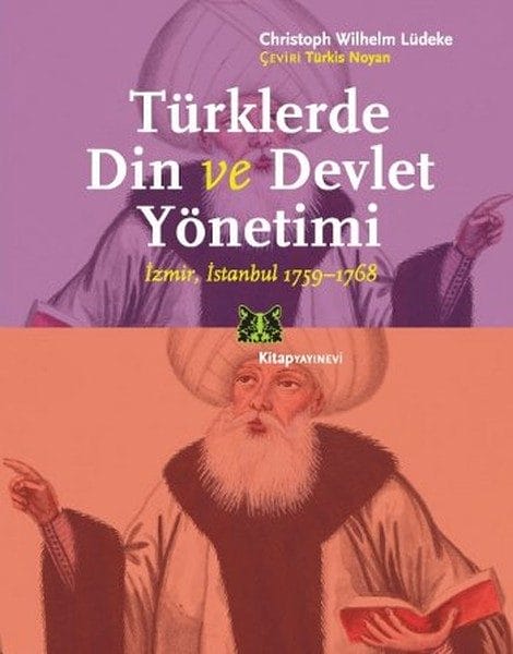 Türklerde Din ve Devlet Yönetimi  İzmir,İstanbul 1759-1768