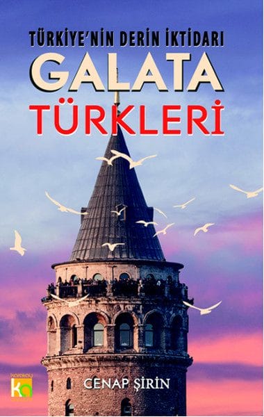 Der Tiefenstaat der Türkei: Die Galatatürken