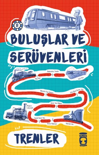 Trenler / Buluşlar ve Serüvenleri