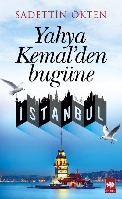 Istanbul von Yahya Kemal bis heute