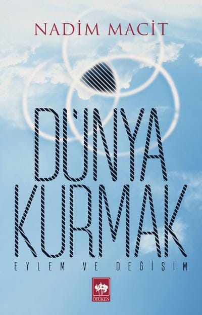 Dünya Kurmak  Eylem ve Değişim