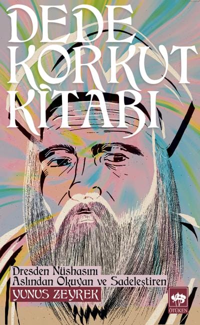 Das Buch von Dede Korkut / Yunus Zeyrek