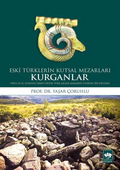 Gorên Pîroz ên Tirkên Kevnar: Kurgan