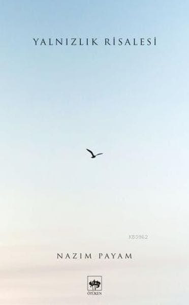 Yalnızlık Risalesi
