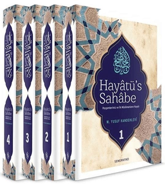 Hayatü's Sahabe  Peygamberimiz ve İlk Müslümanların Hayatı (4 Cilt)