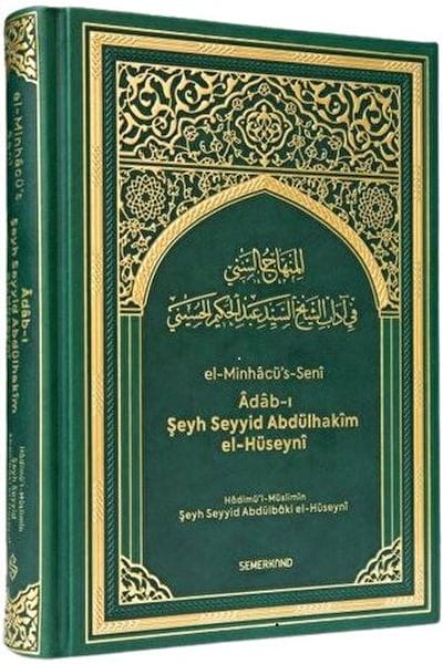 Türkçe El-Minhacü's Seni Adabı Şeyh Seyyid Abdülhakim El-Hüseyni