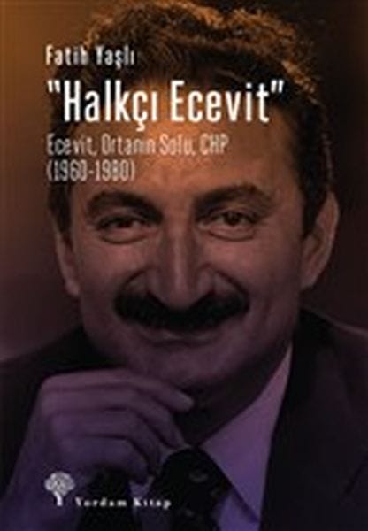 Populist Ecevit - Ecevit, Navend-Çep, CHP (1960-1980)