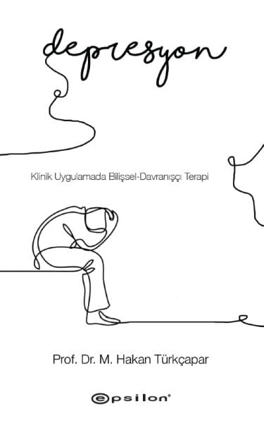 Klinik Uygulamada Bilişsel-Davranışçı Terapi: Depresyon