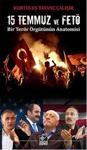 15ê Tîrmehê û FETO: Anatomiya Rêxistina Terorê