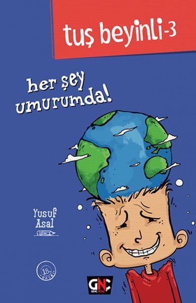 Tuş Beyinli 3 - Her Şey Umurumda! (Ciltli)