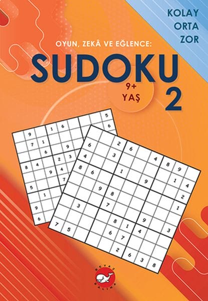 Spiele, Denksportaufgaben und Spaß: Sudoku 2 Leicht, Mittel, Schwer (ab 9 Jahren)