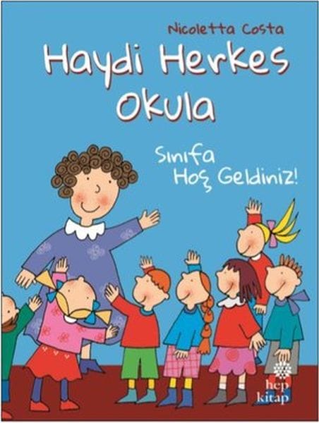 Hûn bi xêr hatin polê! - Werin em hemû herin dibistanê!