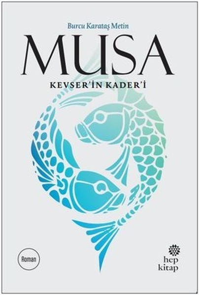 Musas Schicksal von Kevser