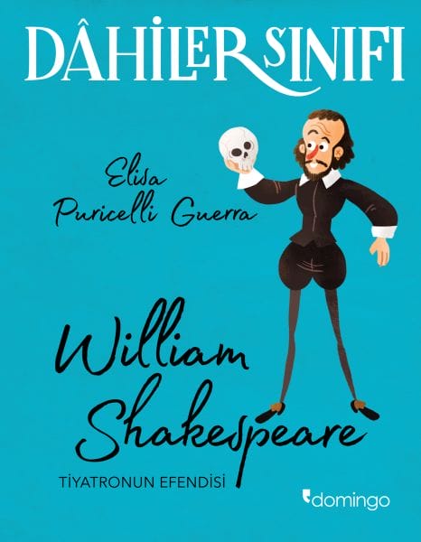 Dahiler Sınıfı - William Shakespeare Tiyatronun Efendisi