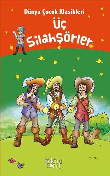 Die drei Musketiere – Weltklassiker für Kinder