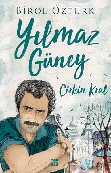 Der hässliche König – Yılmaz Güney