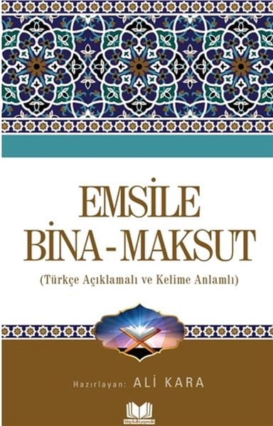Emsile Bina Maksut - Auf Türkisch erklärt mit Wortbedeutungen