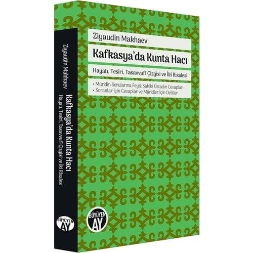 Kunta Haji im Kaukasus – Sein Leben, sein Einfluss, sein Sufi-Weg und zwei Abhandlungen