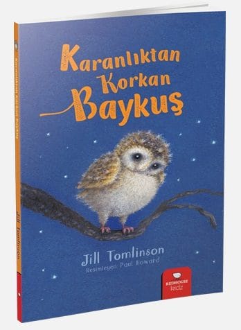 Hayvan Öyküleri Serisi - Karanlıktan Korkan Baykuş