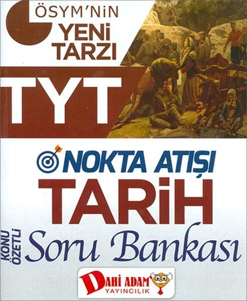 Dahi Adam TYT Nokta Atışı Tarih Soru Bankası (Yeni)