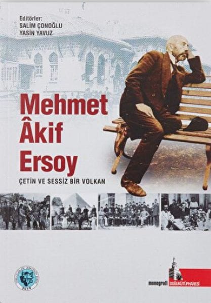 Mehmet Akif Ersoy: Ein wilder und stiller Vulkan