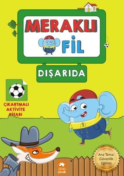 Meraklı Fil-Dışarıda-Çıkartmalı Aktivite Kitabı