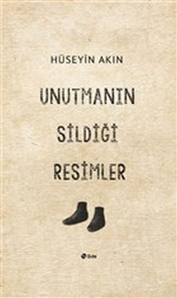 Unutmanın Sildiği Resimler