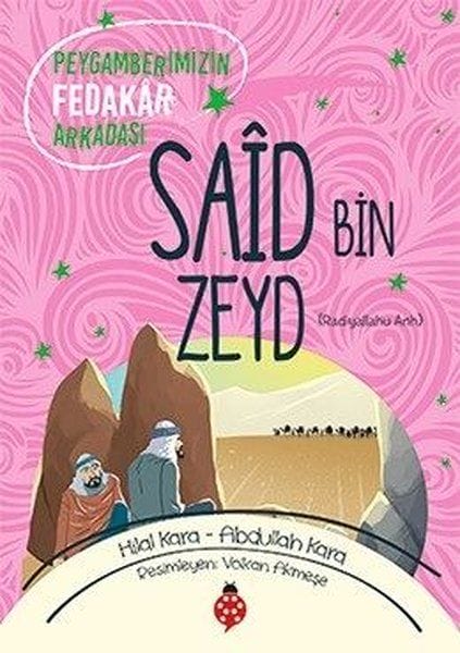 Said Bin Zeyd – Der treue Gefährte des Propheten