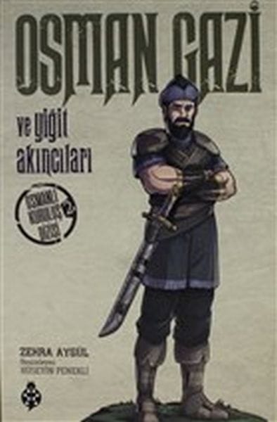 Osman Gazi Ve Yiğit Akıncıları