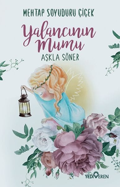 Die Kerze eines Lügners wird durch die Liebe gelöscht.