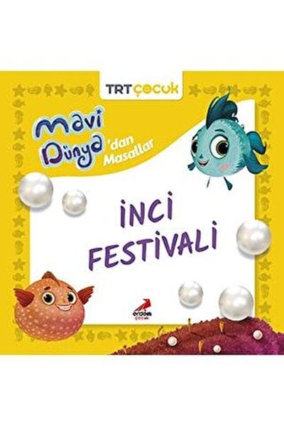 Mavi Dünya’dan Masallar- İnci Festivali