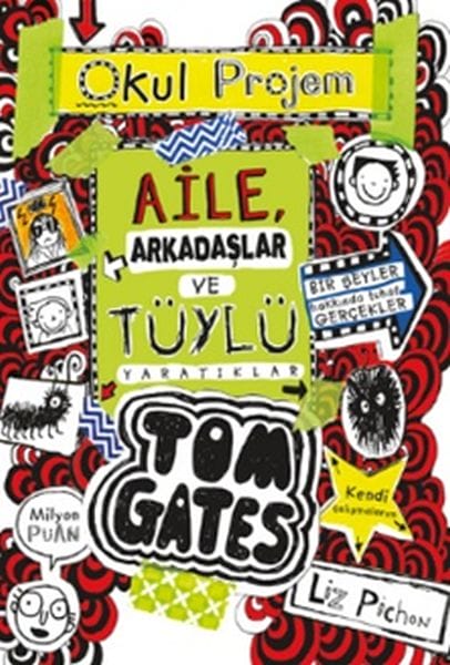 Tom Gates - 12 Aile, Arkadaşlar ve Tüylü Yaratıklar (Ciltli)