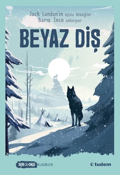 Divê hûn jî bixwînin - White Fang (Klasîk)