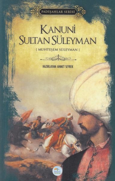 Kanuni Sultan Süleyman - Padişahlar Serisi