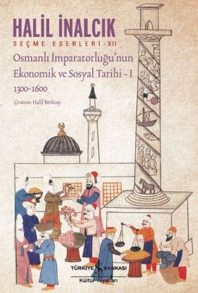 Wirtschafts- und Sozialgeschichte des Osmanischen Reiches – Teil I (1300-1600)
